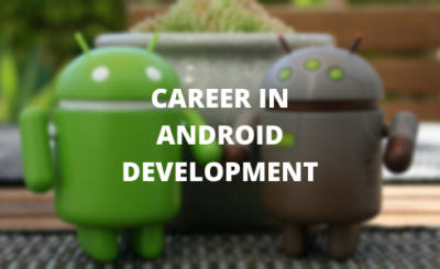 Career in Android Development